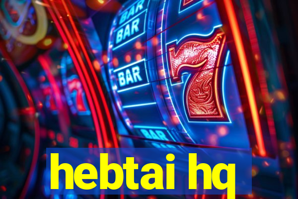 hebtai hq